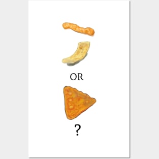 Cheeto, Frito or Dorito? Posters and Art